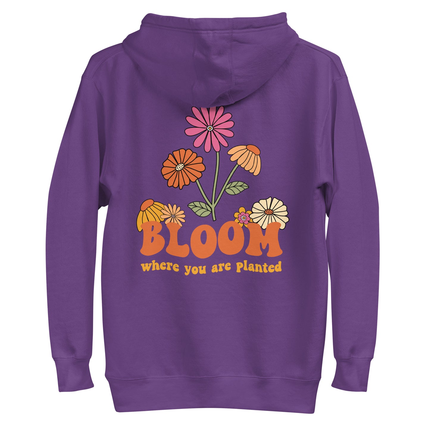 Bloom Where You're Planted Hoodie