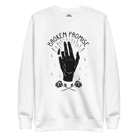 Broken Promise Sweatshirt