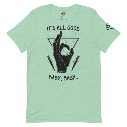 It's All Good T-Shirt