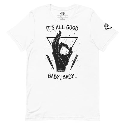 It's All Good T-Shirt